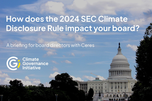 How does the 2024 SEC Climate Disclosure Rule impact your board?